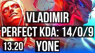 VLADIMIR vs YONE (MID) | 14/0/9, Legendary, 800+ games, 1.4M mastery | BR Master | 13.20