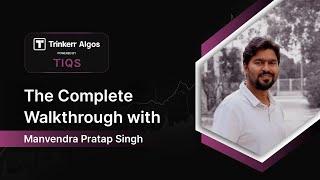 Trinkerr Algos by Tiqs | Complete Walkthrough with Manvendra Pratap Singh