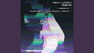 Embers (Midnight Resistance Remix)