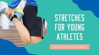 Stretching for Young Athletes