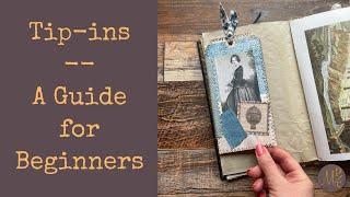 Junk Journal Tip-Ins: A Complete Guide for Beginners