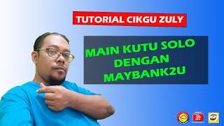 KELAS TUTORIAL CIKGU ZULY | MAIN KUTU SORANG2