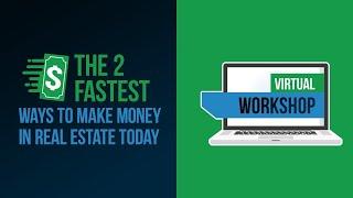 2 Fastest & Easiest Ways to Make Money in Real Estate - Day 1