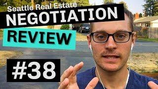 Seattle Real Estate Negotiation Review #38: Insights From A Seattle Real Estate Agent