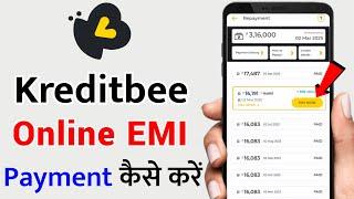 how to pay emi in kreditbee | kreditbee emi payment | kreditbee loan repayment