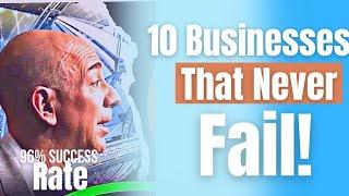 10 Businesses That Will Never Fail