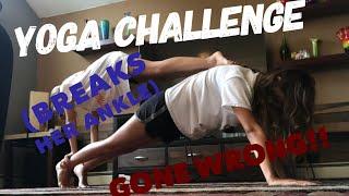 YOGA CHALLENGE (GONE WRONG)