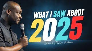 WHAT GOD SHOWED ME ABOUT 2025 THAT YOU SHOULD PRAY ABOUT -   APOSTLE JOSHUA SELMAN