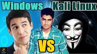 Windows Vs Kali Linux | Kaun hai best ? | Comparison and Explaination in Hindi