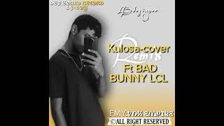 Kulosa-cover Ft BAD BUNNY LCL (#kulosa) (#mauritius)