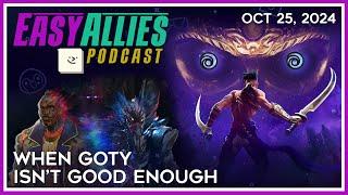 When GOTY Isn’t Good Enough - Easy Allies Podcast - Oct 25, 2024