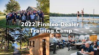 2022 Finnleo Dealer Training Camp Highlights