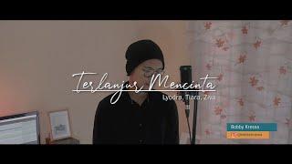 TERLANJUR MENCINTA - Tiara, Lyodra, Ziva | (COVER) by Bobby Kresna