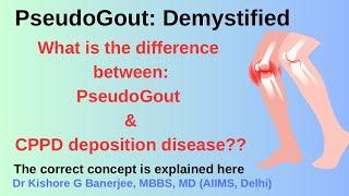 PseudoGout: Why all CPPD-deposition disease is NOT PseudoGout? #medicos #PseudoGout