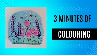 3 Minutes of Colouring: Flowers and Bees - A Short Colouring to DE-STRESS and RELAX | ADULT COLORING