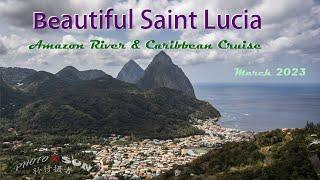 Beautiful Saint Lucia 2023 // 美丽的圣卢西亚