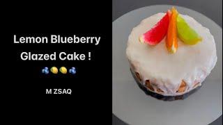 Lemon Blueberry Glazed Cake! #lemoncake #easyrecipe #mzsaq
