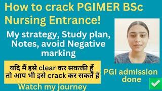 How To Clear PGIMER BSc Nursing Entrance | Strategy To Get Top Rank In PGIMS | Important Chapters?