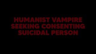 Trailer: Humanist Vampire Seeking Consenting Suicidal Person (h264)