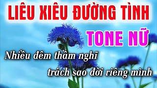 Liêu Xiêu Đường Tình Karaoke [ Tone Nữ ] Beat Karaoke Nhạc Sống Chất Lượng Cao | Lâm Organ