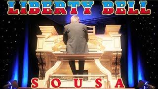 THE LIBERTY BELL MARCH - SOUSA - TYWYN WURLITZER ORGAN