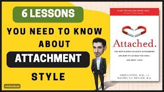 Attached (Animated Book Summary) | 6 Lessons on Attachment Styles