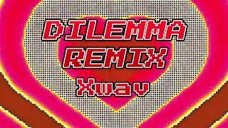 Xwav - DILEMMA REMIX (Audio)