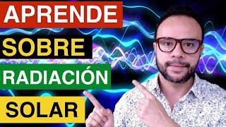 ️ APRENDE LOS FUNDAMENTOS DE LA RADIACIÓN SOLAR 