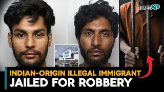 Indian-origin illegal immigrant in UK jailed for robbery