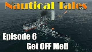 Nautical Tales #6 - Get OFF Me!