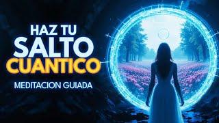 Meditación Guiada • Has tu salto Cuántico • Activa tu Super Mente