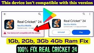 Real Cricket 24 your device isn't Compatible With this version in Play Store | rc 24 install Problem
