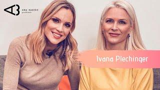 Ana Radišić Podcast #21 I Ivana Plechinger i život njenim očima.