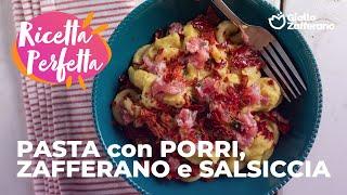 PASTA con CREMA di PORRO, ZAFFERANO e SALSICCIA di BRA...amore al primo assaggio!