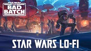 The Bad Batch Theme | Star Wars LoFi HipHop Chill Mix (Season 3 Tribure)