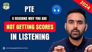 (2024) 5 Reasons you are not getting scores in PTE Listening | Language Academy