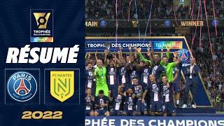 Highlights / PSG - FC Nantes (4-0) / Trophée des Champions 2022