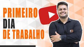 PRIMEIRO DIA DE TRABALHO | 6 DICAS IMPORTANTES