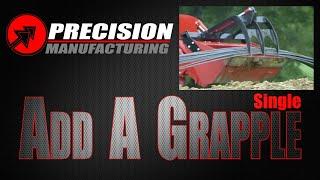 Single Add A Grapple | Precision Manufacturing INC