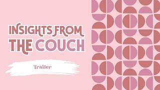 Insights From The Couch-Trailer