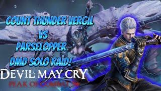 Devil May Cry Peak of Combat Count Thunder Vergil VS Parselopper DMD Solo Raid