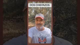 Dos Chistazos buenisimos 