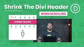 How To Shrink The Divi Header Menu When Scrolling