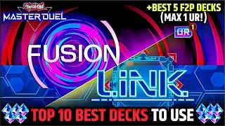 FUSION x LINK FESTIVAL: BEST 10 DECKS TO USE (+5 F2P OPTIONS, MAX 1 UR!) [YU-GI-OH! MASTER DUEL]