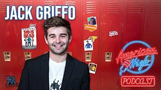 The American High Podcast - EP 03: Jack Griffo