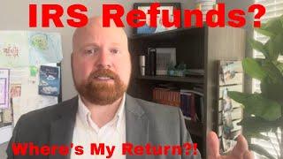 IRS Tax Refund 2023 Update - 3 Things To Do If You Say "I Haven't Received My Tax Return"