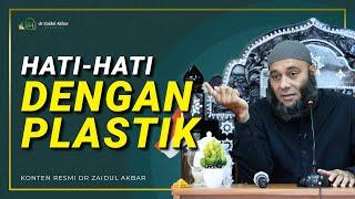 Hati-hati Dengan Plastik - dr. Zaidul Akbar Official