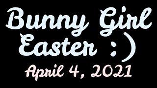 F1NN5TER 2021-04-04 Stream: Bunny Girl Easter :)