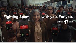 Airtel | India's First SPAM Fighting Network | #AirtelFightsSPAM