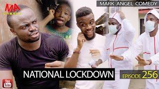 National Lock Down (Mark Angel Comedy) (Episode 256)